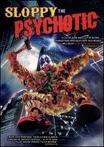 Sloppy The Psychotic