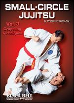 Small-Circle Jujitsu - Vol. 3 - Grappling Techniques By Wally Jay