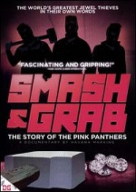 Smash & Grab - The Story Of The Pink Panthers