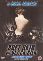 Soft Skin On Black Silk