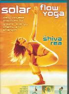 Solar Flow Yoga With Shiva Rea