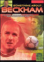 Something About Beckham