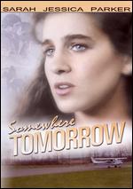 Somewhere Tomorrow