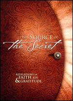 Source Of The Secret - Revelations Of Faith, Joy And Gratitude