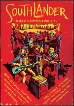 Southlander: Diary Of A Desperate Musician