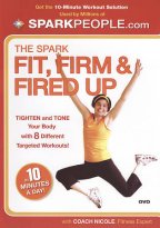 SparkPeople - The Spark - Fit, Firm & Fired Up