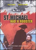 St. Michael Had A Rooster