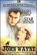 Randy Rides Alone / Star Packer