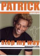 Step My Way With Patrick Goudeau