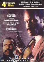 Stigma / The Baron / Delta Force Commando / Deadly Drifter