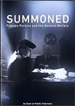Summoned: Frances Perkins And The General Welfare