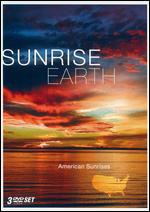 Sunrise Earth - American Sunrises