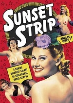Sunset Strip - Vol. 1: Vintage Striptease & Burlesque Shorts, 1926-1956