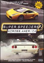 Super Speeders 2 - Across America