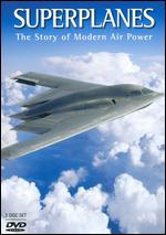 Superplanes - The Story Of Modern Air Power
