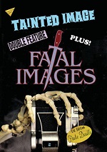 Tainted Image / Fatal Images