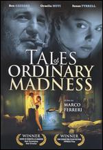 Tales Of Ordinary Madness