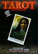 Tarot Stripped Bare - The Essential Guide To Using Tarot