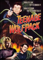 Teenage Wolfpack