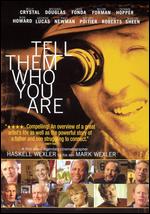 Tell Them Who You Are