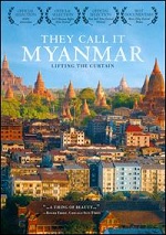 They Call It Myanmar - Lifting The Curtain