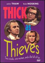 Thick As Thieves