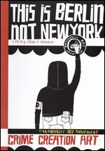 This Is Berlin Not New York