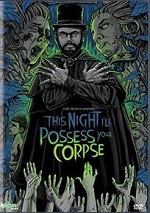 This Night I'll Possess Your Corpse