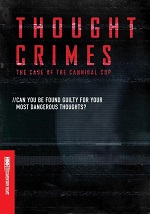 Thought Crimes - The Case Of The Cannibal Cop