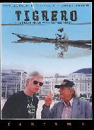Tigrero - A Film That Was Never Made ( 1994 )