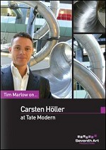 Tim Marlow On... Carsten Höller At Tate Modern