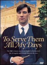 To Serve Them All My Days