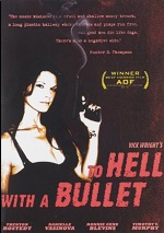 To Hell With A Bullet