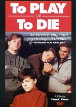 To Play Or To Die
