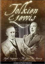 Tolkien & Lewis - Myth, Imagination And The Quest For Meaning