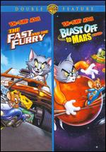 Tom And Jerry - The Fast And The Furry / Blast Off To Mars