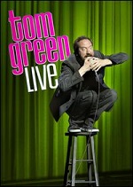 Tom Green - Live