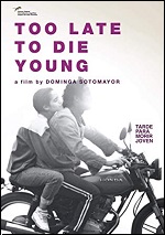 Too Late To Die Young