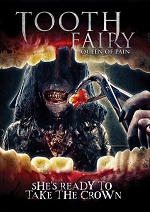 Tooth Fairy: Queen Of Pain
