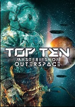 Top Ten Mysteries Of Outer Space