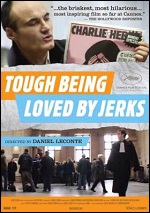Tough Being Loved By Jerks
