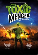 Toxic Avenger: The Musical