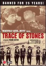 Trace Of Stones