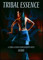 Tribal Essence - A Tribal Fusion Choreography With Aubre