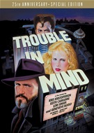Trouble In Mind - 25th Anniversary Special Edition