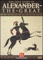 True Story Of Alexander The Great