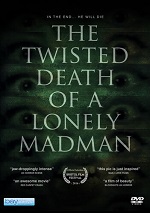 Twisted Death Of A Lonely Madman