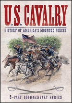 U.S. Cavalry - History Of Americas Mounted Forces