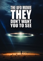 UFO Movie They Don't Want You to See