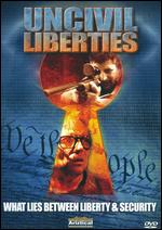 UnCivil Liberties